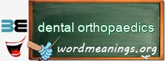 WordMeaning blackboard for dental orthopaedics